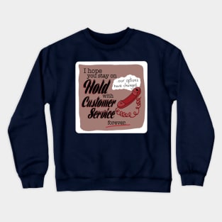 First World Curse - Forever Hold Crewneck Sweatshirt